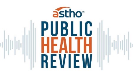 ASTHO's Public Health Review podcast